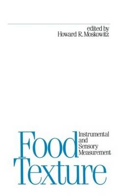 Food Texture -  Howard R. Moskowitz