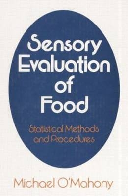 Sensory Evaluation of Food -  Michael O'Mahony