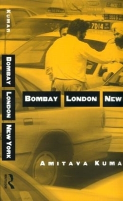 Bombay--London--New York - Amitava Kumar
