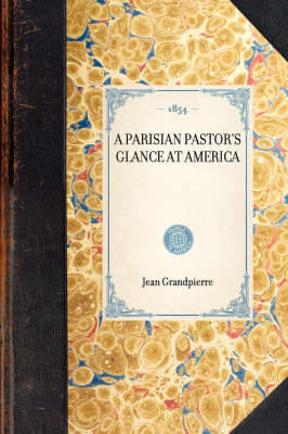 Parisian Pastor's Glance at America