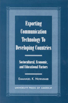 Exporting Communication Technology to Developing Countries