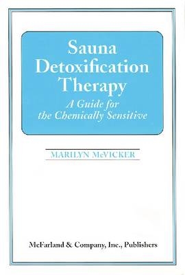 Sauna Detoxification Therapy -  McVicker Marilyn G. McVicker
