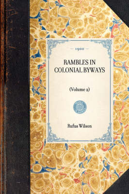 Rambles in Colonial Byways
