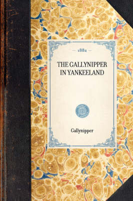 Gallynipper in Yankeeland - Gallynipper Gallynipper