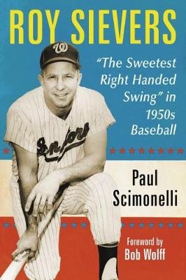 Roy Sievers -  Scimonelli Paul Scimonelli
