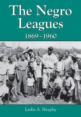 Negro Leagues, 1869-1960