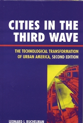 Cities in the Third Wave - Leonard I. Ruchelman