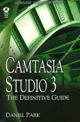 CAMTASIA STUDIO 3: THE DEFINITIVE GUIDE (OP)