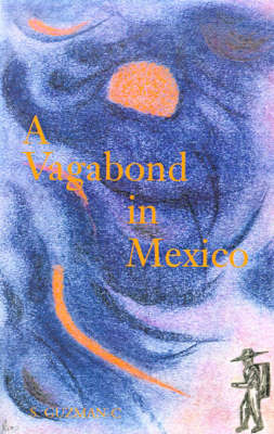 A Vagabond in Mexico