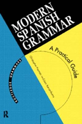 Modern Spanish Grammar - Juan Kattan-Ibarra, Christopher Pountain