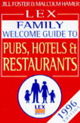 The Lex Family Welcome Guide to Hotels, Pubs and Restaurants