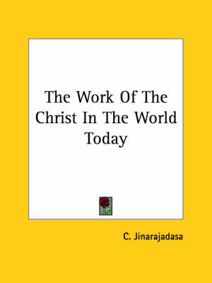 The Work Of The Christ In The World Today
