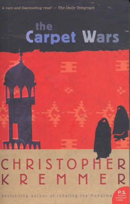 The Carpet Wars - Christopher Kremmer