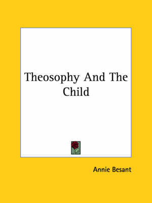Theosophy And The Child - 