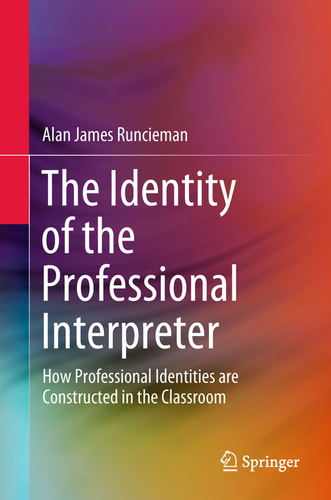 The Identity of the Professional Interpreter - Alan James Runcieman