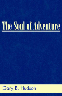 The Soul of Adventure