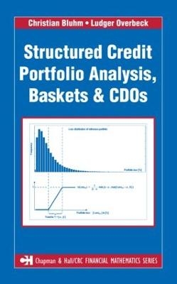 Structured Credit Portfolio Analysis, Baskets and CDOs - Christian Bluhm, Ludger Overbeck