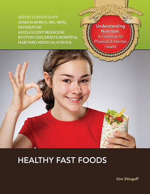 Healthy Fast Foods -  Kim Etingoff