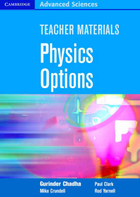 Teacher Materials Physics Options CD-ROM - Gurinder Chadha, Mike Crundell, Paul Clark, Rod Yarnell