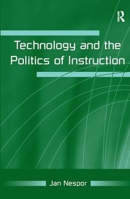 Technology and the Politics of Instruction - Jan Nespor