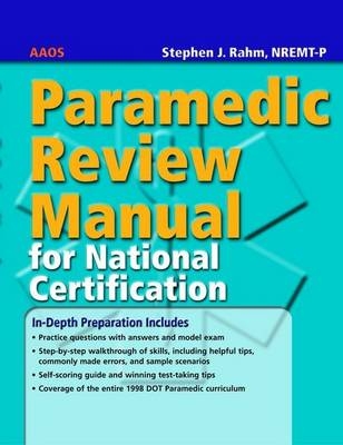 PARAMEDIC REVIEW MANUAL FOR NATL CERT W/ 05 GDLNS