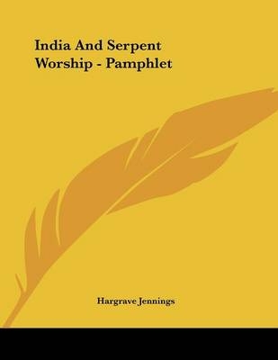 India And Serpent Worship - Pamphlet