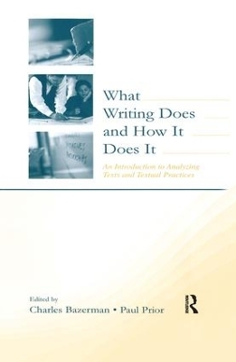 What Writing Does and How It Does It - 