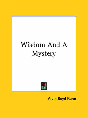 Wisdom And A Mystery