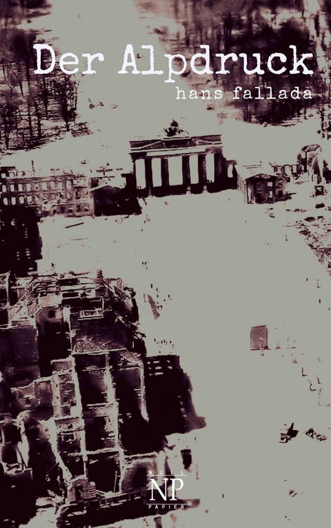 Der Alpdruck - Hans Fallada