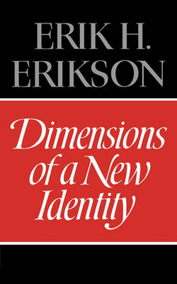 Dimensions of a New Identity - Erik H. Erikson