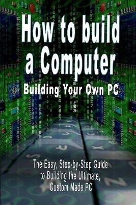 How to build a Computer - B N Bennoach