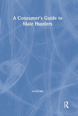 A Consumer's Guide to Male Hustlers - Joseph Itiel