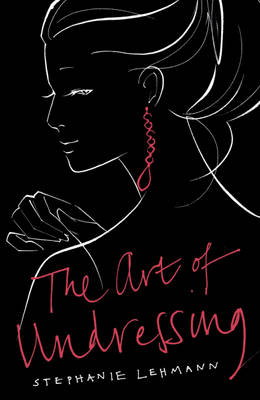 The Art of Undressing - Stephanie Lehmann