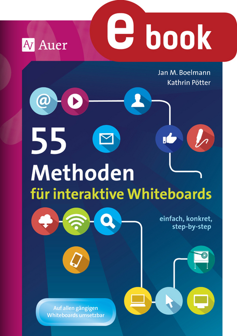 55 Methoden für interaktive Whiteboards - Jan M. Boelmann, Kathrin Pötter
