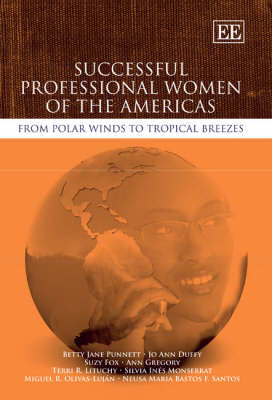 Successful Professional Women of the Americas - Betty Jane Punnett, Jo Ann Duffy, Suzy Fox, Ann Gregory, Terri R. Lituchy