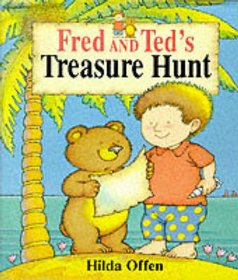 Fred and Ted's Treasure Hunt - J. Offen