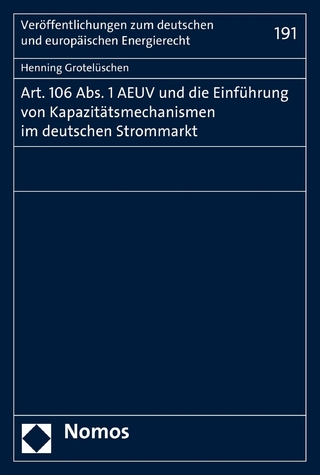 Art. 106 Abs. 1 AEUV und die Einführung von Kapazitätsmechanismen im deutschen Strommarkt