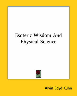 Esoteric Wisdom and Physical Science