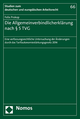Die Allgemeinverbindlicherklärung nach § 5 TVG