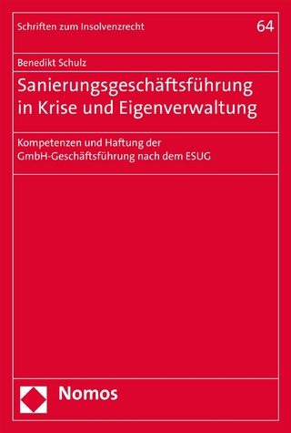 Sanierungsgeschäftsführung in Krise und Eigenverwaltung