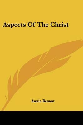 Aspects Of The Christ - Annie Besant
