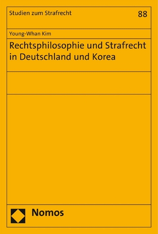 Rechtsphilosophie und Strafrecht in Deutschland und Korea
