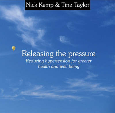 Releasing the Pressure - Nick Kemp, Tina Taylor