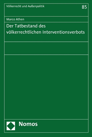 Der Tatbestand des völkerrechtlichen Interventionsverbots