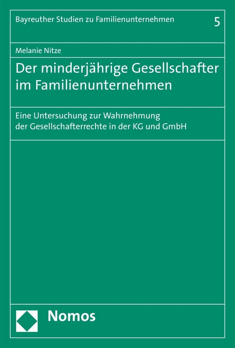 Der minderj&auml;hrige Gesellschafter im Familienunternehmen - Melanie Nitze