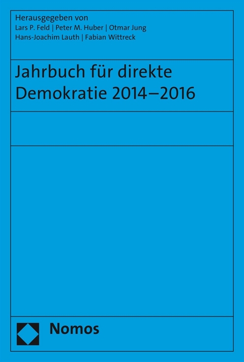 Jahrbuch f&uuml;r direkte Demokratie 2014-2016 - 