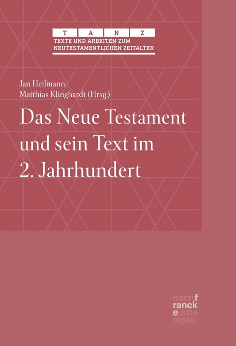 Das Neue Testament und sein Text im 2. Jahrhundert - 