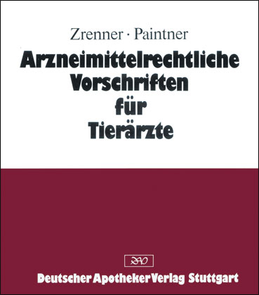 Arzneimittelrechtliche Vorschriften f&uuml;r Tier&auml;rzte - 