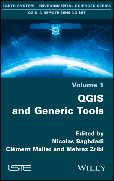 QGIS and Generic Tools - Nicolas Baghdadi, Clément Mallet, Mehrez Zribi