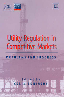 Utility Regulation in Competitive Markets - 